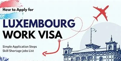 Luxembourg Work Visa 2025: Application Process & Requirements