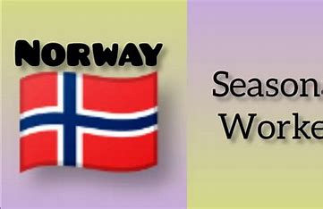 Norway Seasonal Work Visa 2025: Application Process & Requirements