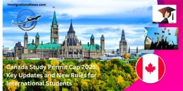 Canada Study Permit Cap 2025: Key Updates and New Rules for International Students