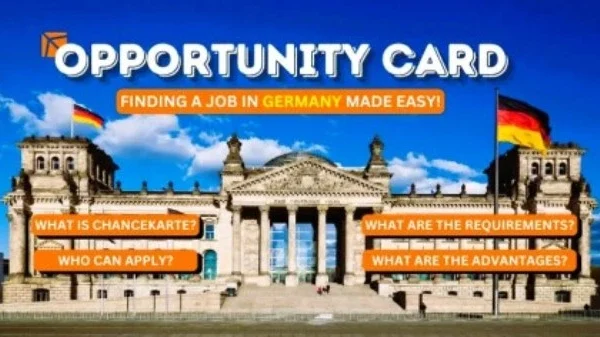 Germany Work Visas and Opportunity Card in 2025: New Eligibility Criteria Explained