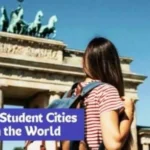 Top 10 Best Student Cities for Studying Abroad in 2025