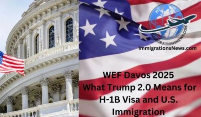 WEF Davos 2025: What Trump 2.0 Means for H-1B Visa and U.S. Immigration