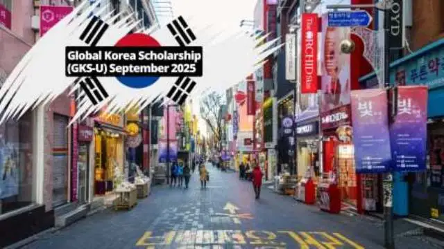 Global Korea Scholarship (GKS-U) 2025 Intake: Apply Now for a Fully Funded Opportunity