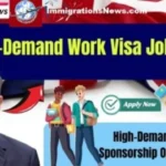 UK High-Demand Work Visa Jobs 2025: Full List of Sponsorship Opportunities